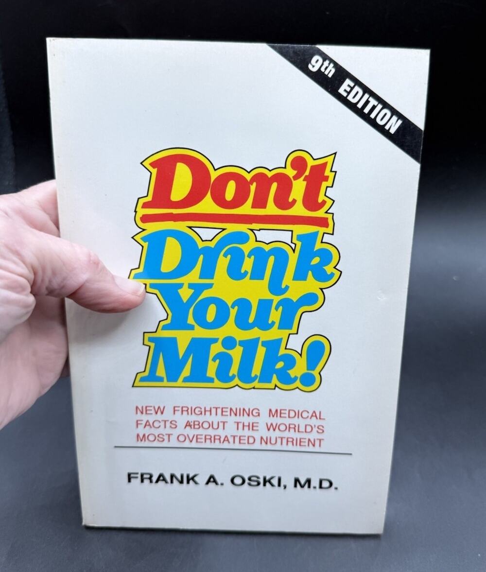 Don't Drink Your Milk! - Paperback By Oski, Frank A. EUC